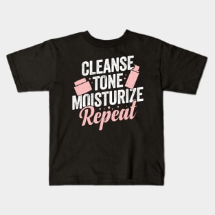 Cleanse Tone Moisturize Repeat Esthetician Gift Kids T-Shirt